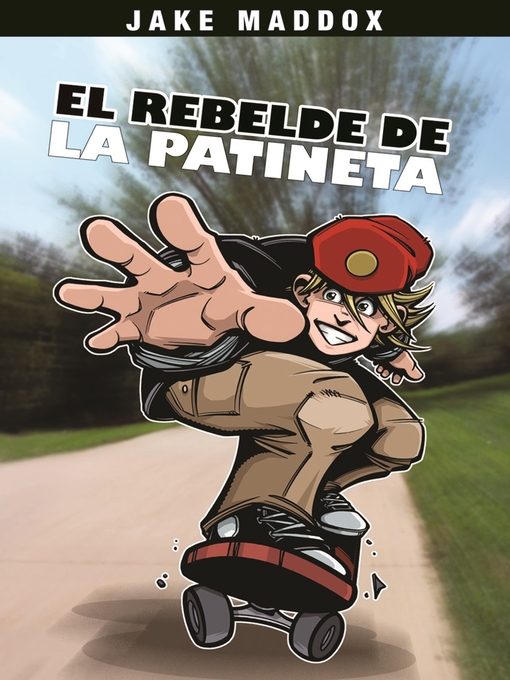Title details for El Rebelde de la Patineta by Jake Maddox - Available